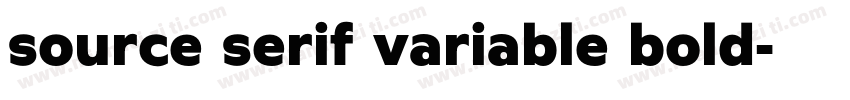 source serif variable bold字体转换